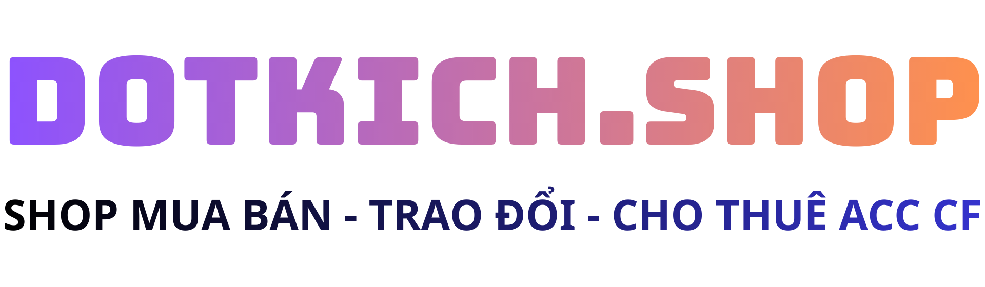 SHOP MUA BÁN - CHO THUÊ ACC CF